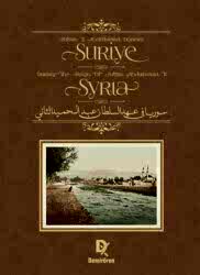 Sultan II. Abdülhamid Dönemi Suriye - Syria During The Reign Of Sultan Abdulhamid II - 1