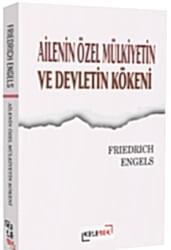 Ailenin Özel Mülkiyetin ve Devletin Kökeni - 1