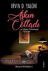Aşkın Celladı ve Diğer Psikoterapi Öyküleri - 1