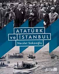 Atatürk ve İstanbul Ciltli - 1