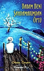 Babam Beni Şahdamarımdan Öptü - 1