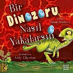 Bir Dinozoru Nasıl Yakalarsın - 1