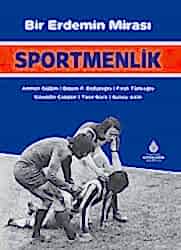 Bir Erdemin Mirası: Sportmenlik - 1
