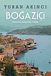 Boğaziçi - Saraylar, Sefaretler, Yalılar - 1