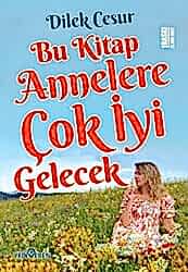 Bu Kitap Annelere Çok İyi Gelecek - 1