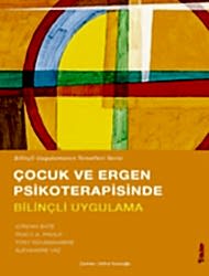 Çocuk ve Ergen Psikoterapisinde Bilinçli Uygulama - 1