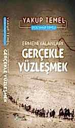 Ermeni Yalanları: Gerçekle Yüzleşmek - 1