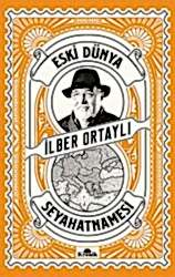 Eski Dünya Seyahatnamesi - 1