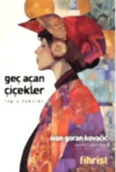 Geç Açan Çiçekler Toplu Öyküler - 1