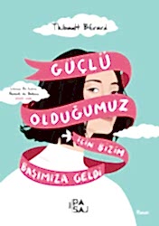 Güçlü Olduğumuz İçin Bizim Başımıza Geldi - 1