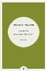 Hayatın Anlamı Nedir? - 1