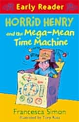 Horrid Henry Early Reader: Horrid Henry and the Mega-Mean Time Machine - 1