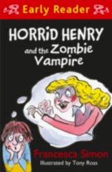 Horrid Henry Early Reader: Horrid Henry and the Zombie Vampire - 1