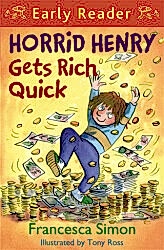 Horrid Henry Early Reader: Horrid Henry Gets Rich Quick - 1