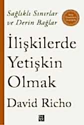 İlişkilerde Yetişkin Olmak - 1
