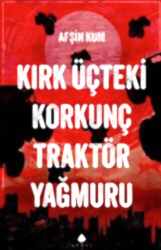 Kırk Üçteki Korkunç Traktör Yağmuru - 1