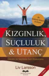 Kızgınlık, Suçluluk & Utanç - 1