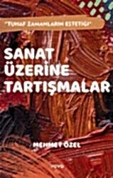 Sanat Üzerine Tartışmalar - 1