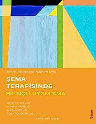 Şema Terapisinde Bilinçli Uygulama - 1