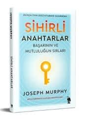 Sihirli Anahtarlar - Başarının ve Mutluluğun Sırları - 1