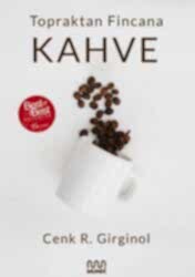 Topraktan Fincana Kahve - 1