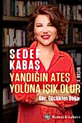 Yandığın Ateş Yoluna Işık Olur - Güç, Güçlükten Doğar - 1