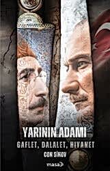 Yarının Adamı - Gaflet, Dalalet, Hıyanet - 1